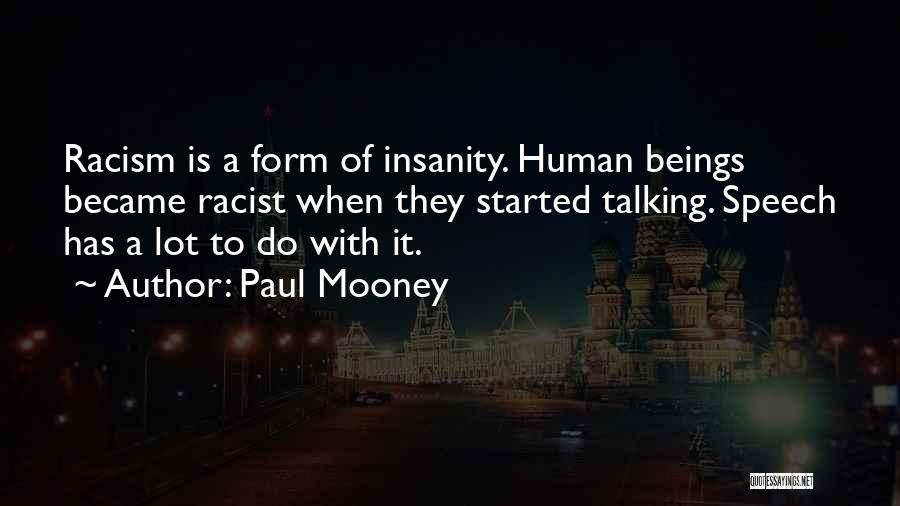 Mooney Quotes By Paul Mooney