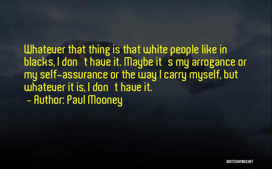 Mooney Quotes By Paul Mooney