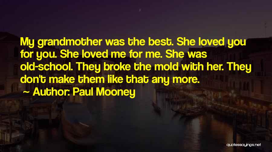 Mooney Quotes By Paul Mooney