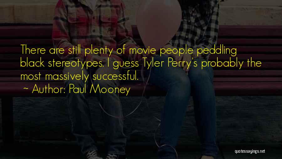 Mooney Quotes By Paul Mooney