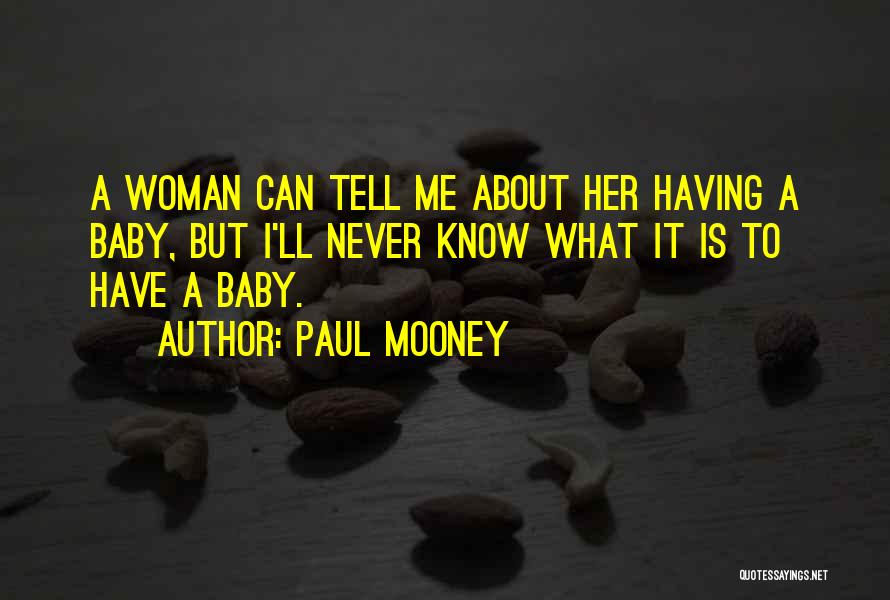 Mooney Quotes By Paul Mooney