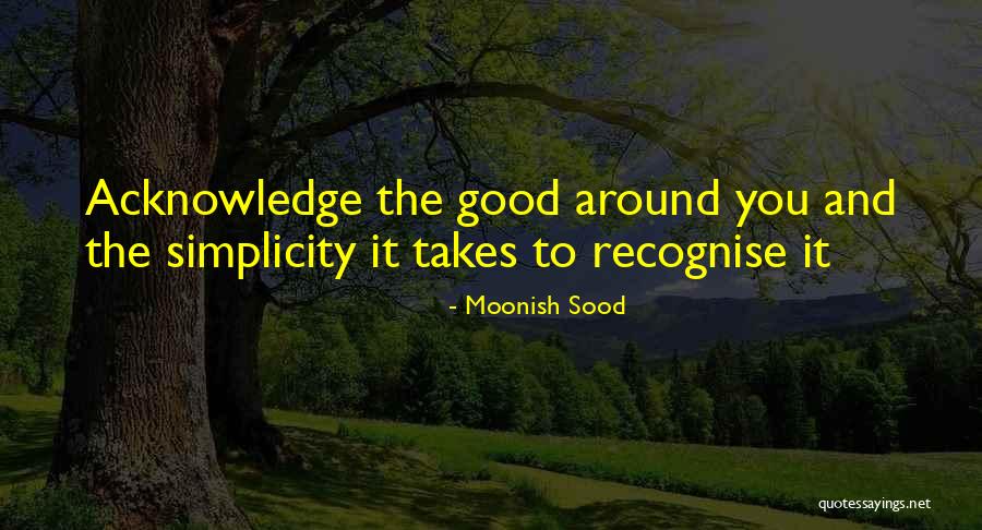 Moonish Sood Quotes 1574510