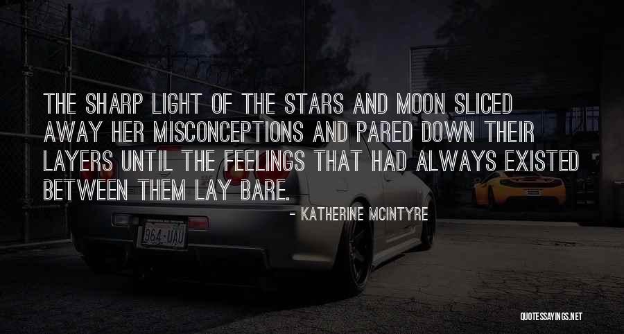 Moonlight And Stars Quotes By Katherine McIntyre Moonlight And Stars Quotes By Katherine McIntyre