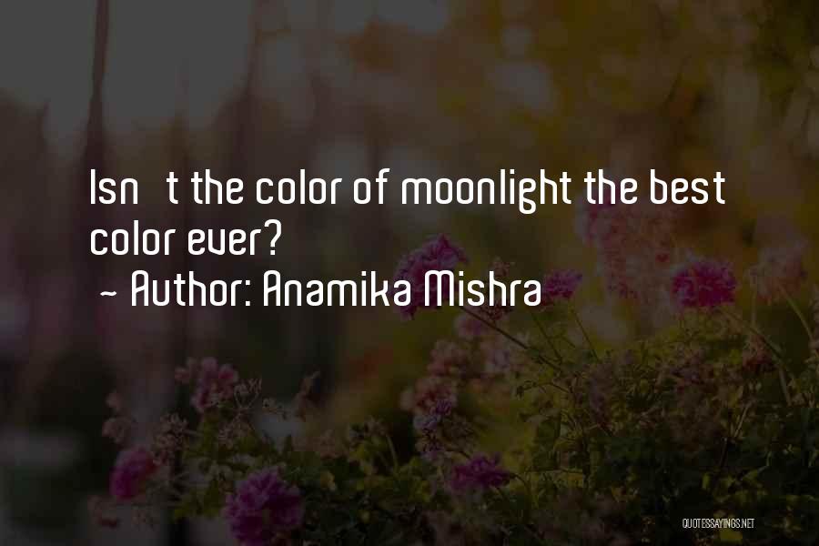 Moonlight Love Quotes By Anamika Mishra