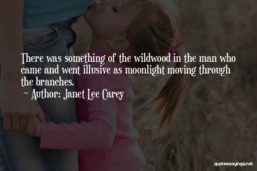 Moonlight Love Quotes By Janet Lee Carey