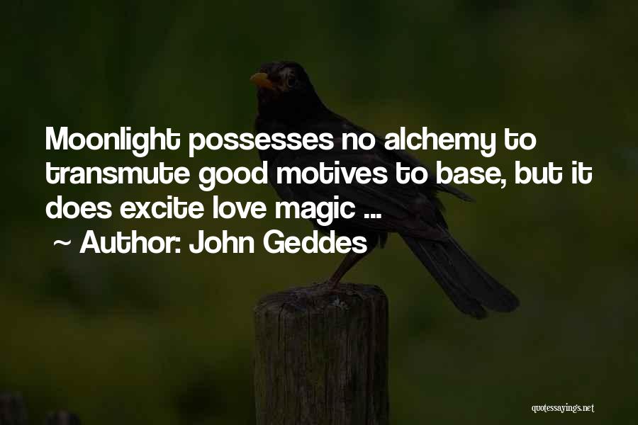 Moonlight Love Quotes By John Geddes