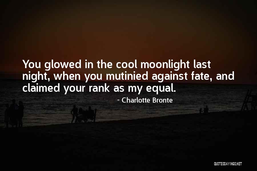 Moonlight Night Quotes By Charlotte Bronte Moonlight Night Quotes By Charlotte Bronte