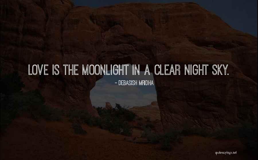 Moonlight Night Quotes By Debasish Mridha Moonlight Night Quotes By Debasish Mridha