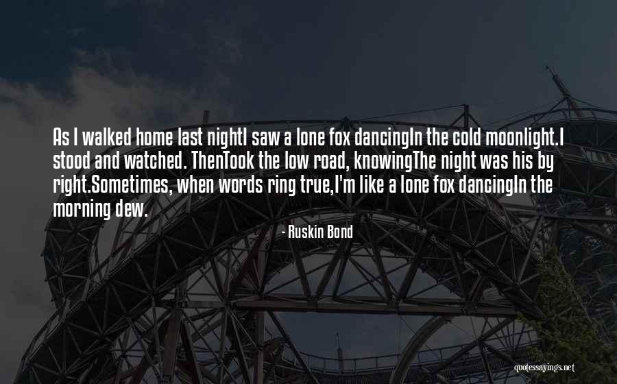 Moonlight Night Quotes By Ruskin Bond Moonlight Night Quotes By Ruskin Bond