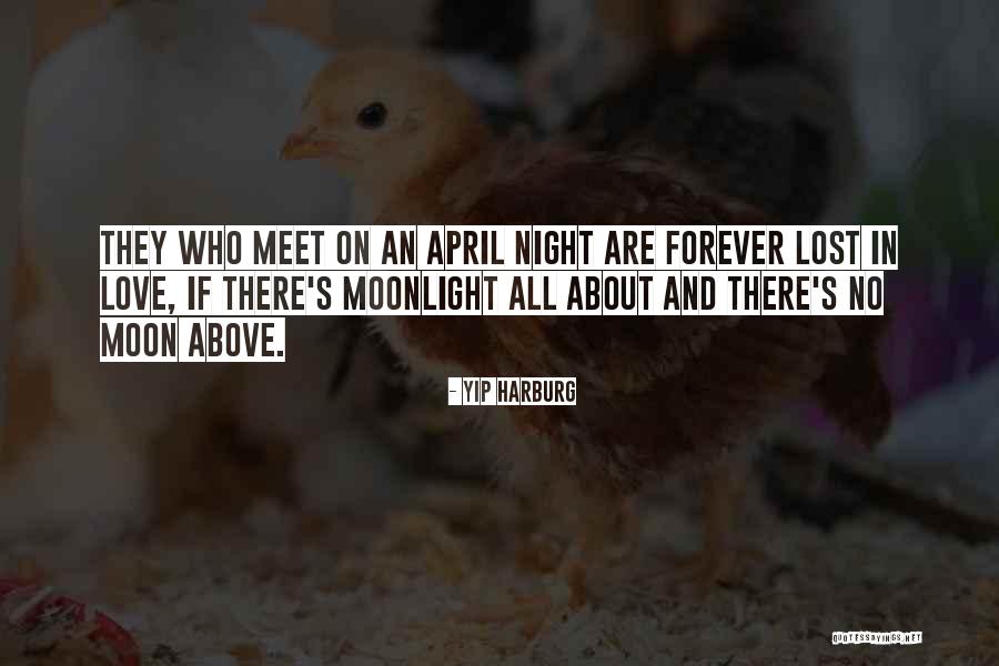 Moonlight Night Quotes By Yip Harburg Moonlight Night Quotes By Yip Harburg