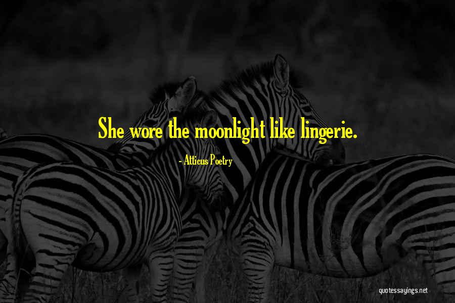 Moonlight Quotes Quotes By Atticus Poetry Moonlight Quotes Quotes By Atticus Poetry