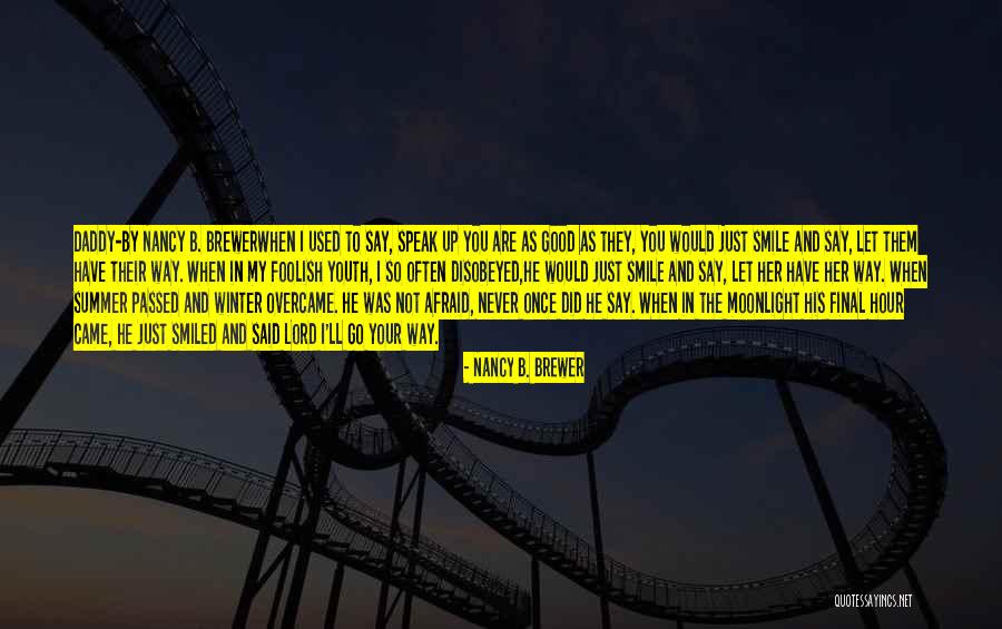 Moonlight Quotes Quotes By Nancy B. Brewer Moonlight Quotes Quotes By Nancy B. Brewer