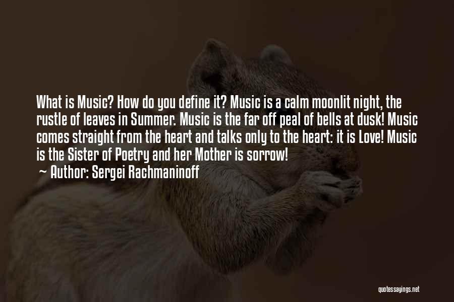 Moonlit Night Quotes By Sergei Rachmaninoff