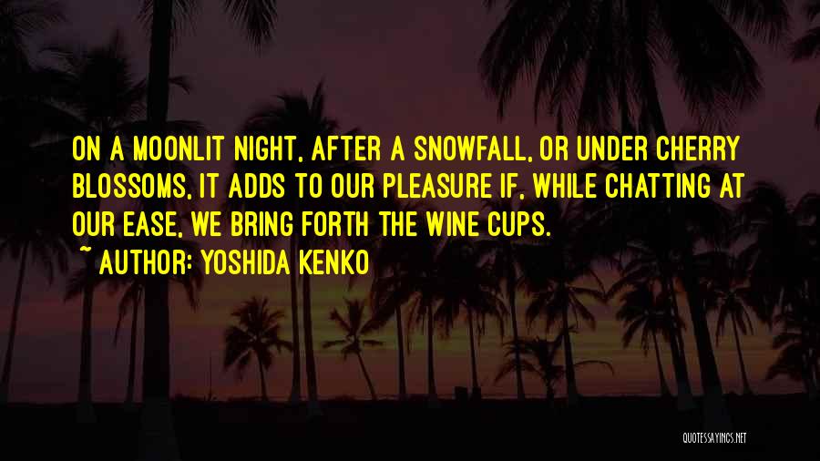 Moonlit Night Quotes By Yoshida Kenko