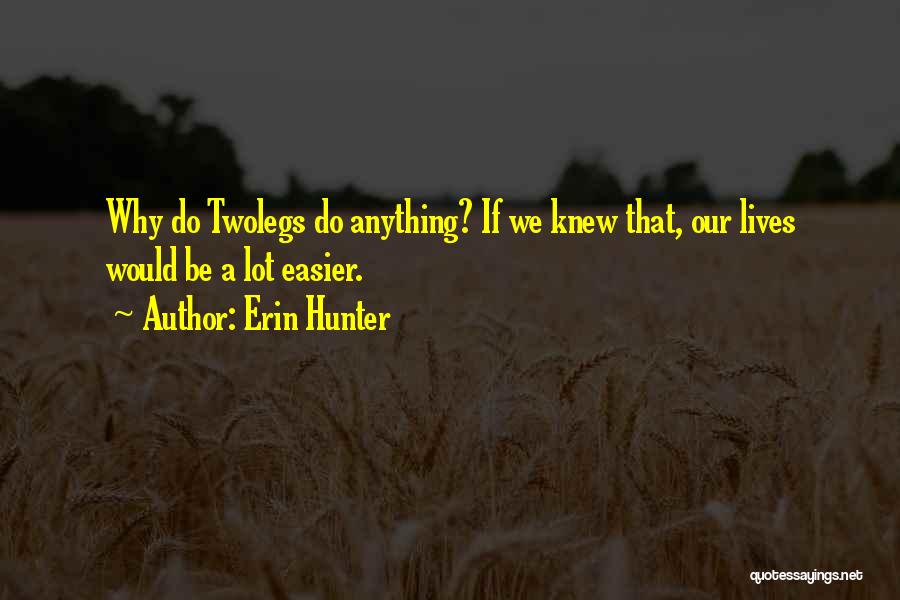 Moonrise Quotes By Erin Hunter