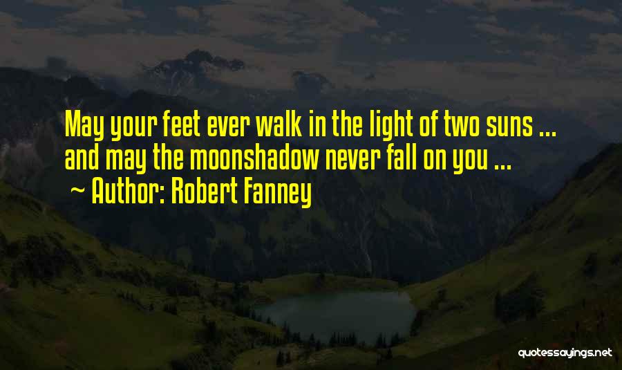 Moonshadow Quotes By Robert Fanney