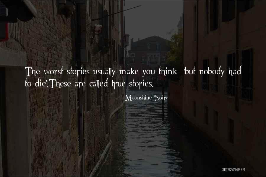 Moonshine Noire Quotes 1485151 Moonshine Noire Quotes 1485151