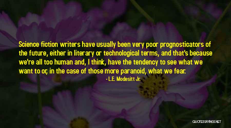 Moonshot Cve Quotes By L.E. Modesitt Jr. Moonshot Cve Quotes By L.E. Modesitt Jr.