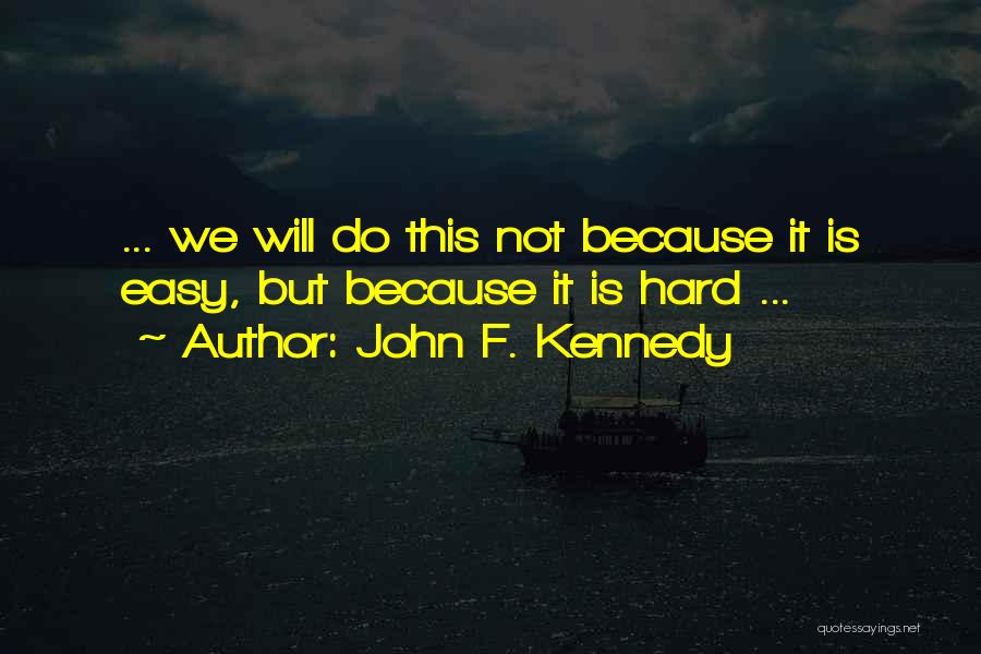Moonshot Quotes By John F. Kennedy