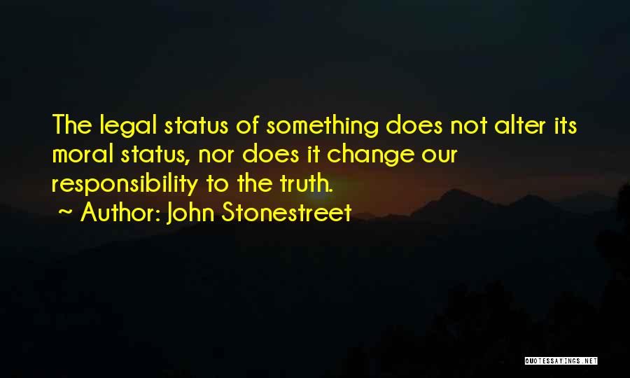 Moonshots For The 21st Quotes By John Stonestreet