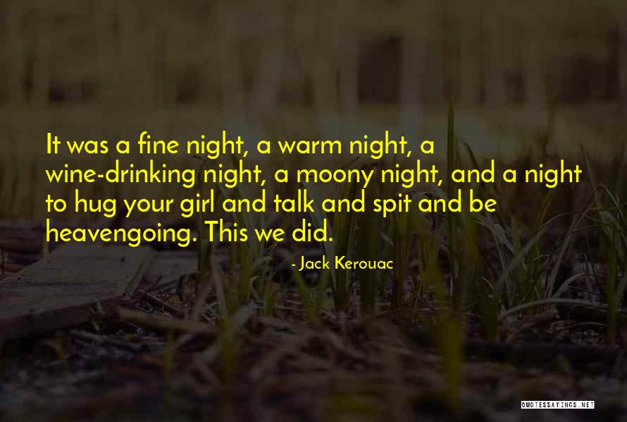 Moony Night Quotes By Jack Kerouac Moony Night Quotes By Jack Kerouac