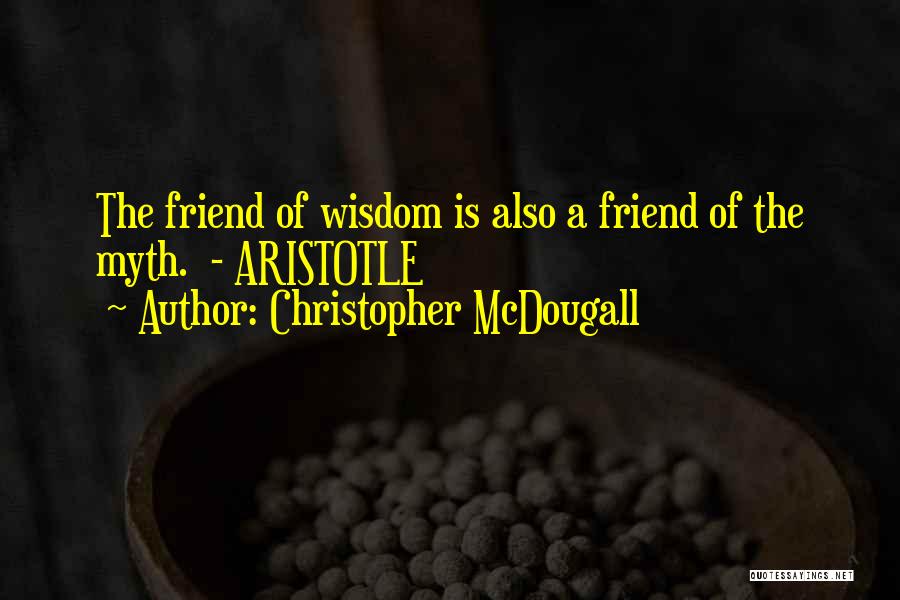 Moony Wormtail Quotes By Christopher McDougall
