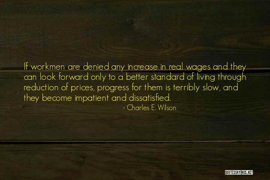Moooom Quotes By Charles E. Wilson Moooom Quotes By Charles E. Wilson