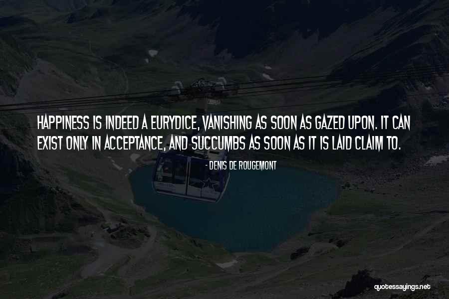Mooradian Quotes By Denis De Rougemont Mooradian Quotes By Denis De Rougemont
