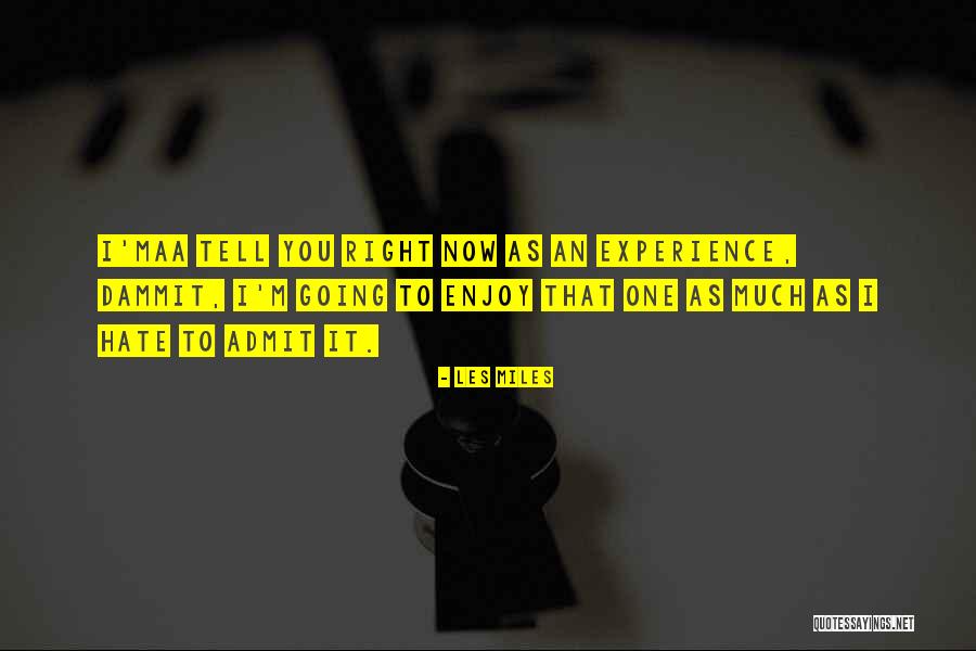 Moorcock Novels Quotes By Les Miles Moorcock Novels Quotes By Les Miles