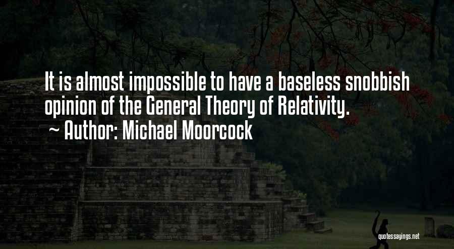 Moorcock Quotes By Michael Moorcock