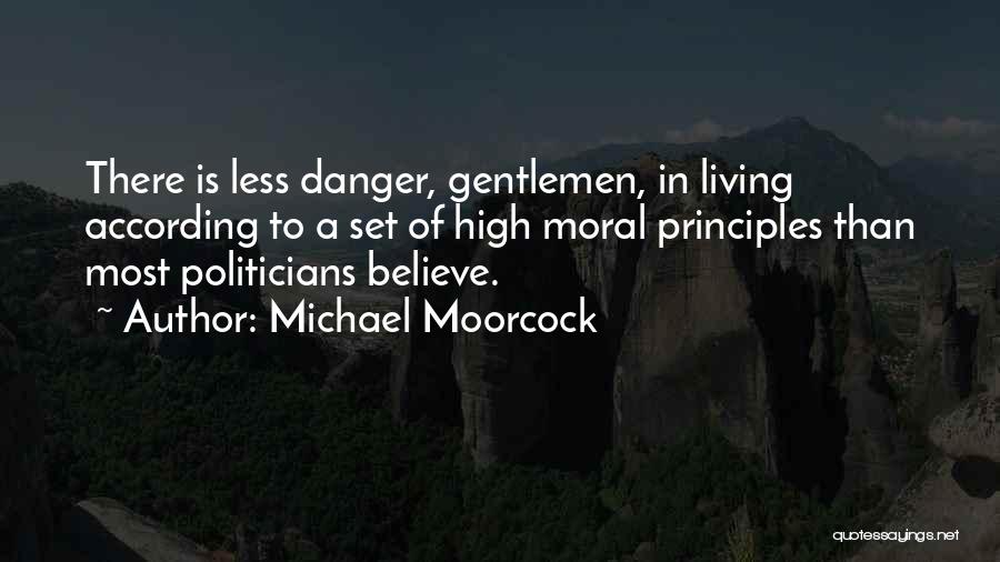 Moorcock Quotes By Michael Moorcock