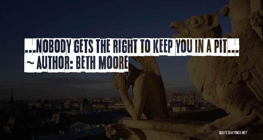 Moore Quotes By Beth Moore