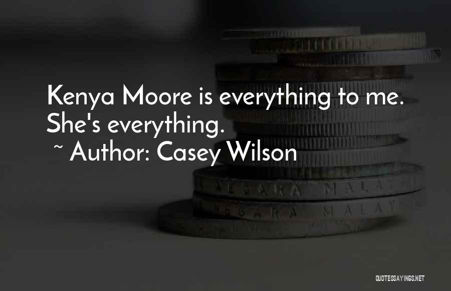 Moore Quotes By Casey Wilson