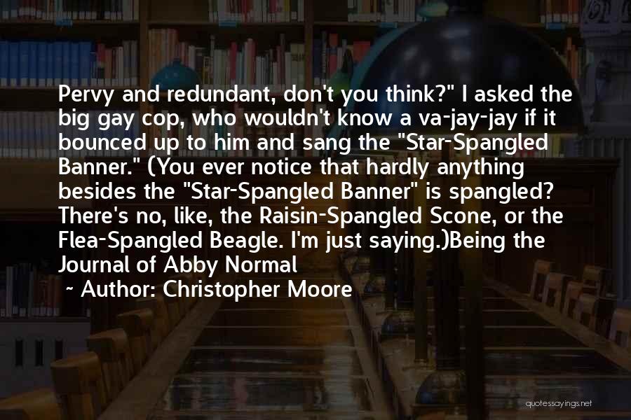 Moore Quotes By Christopher Moore