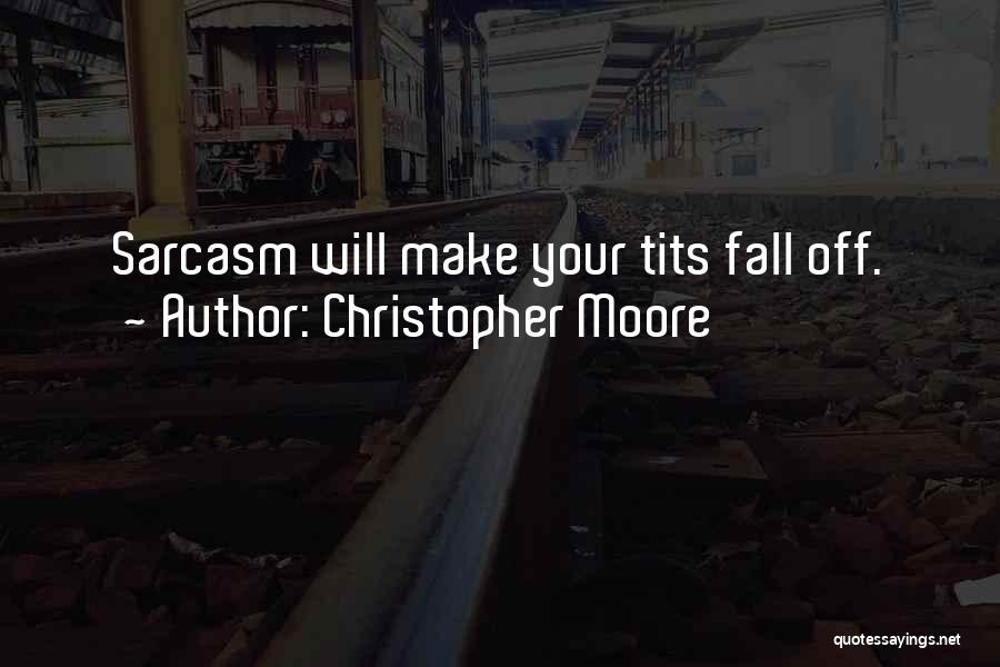 Moore Quotes By Christopher Moore