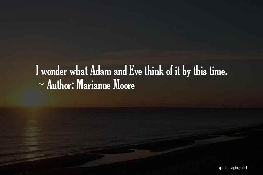 Moore Quotes By Marianne Moore