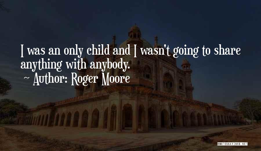 Moore Quotes By Roger Moore