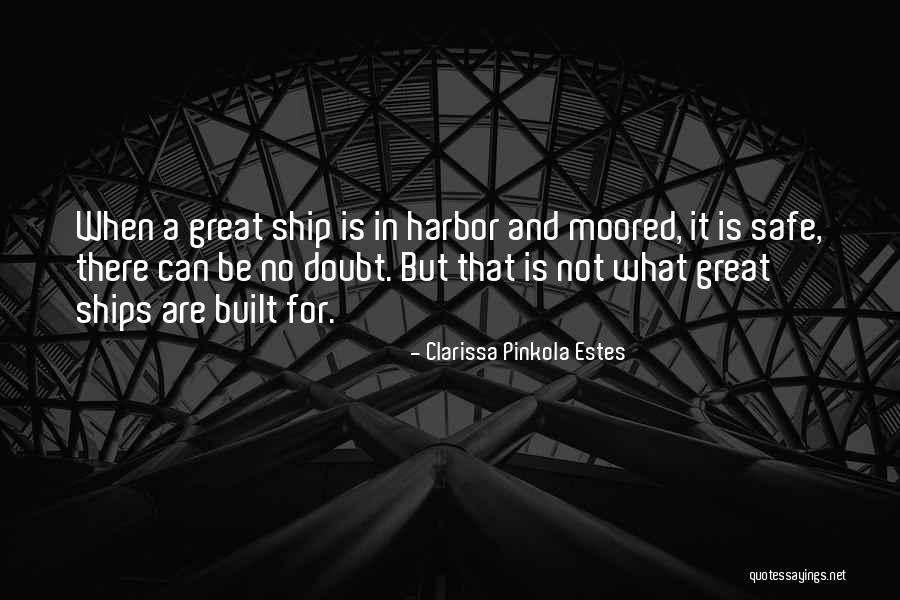 Moored Quotes By Clarissa Pinkola Estes