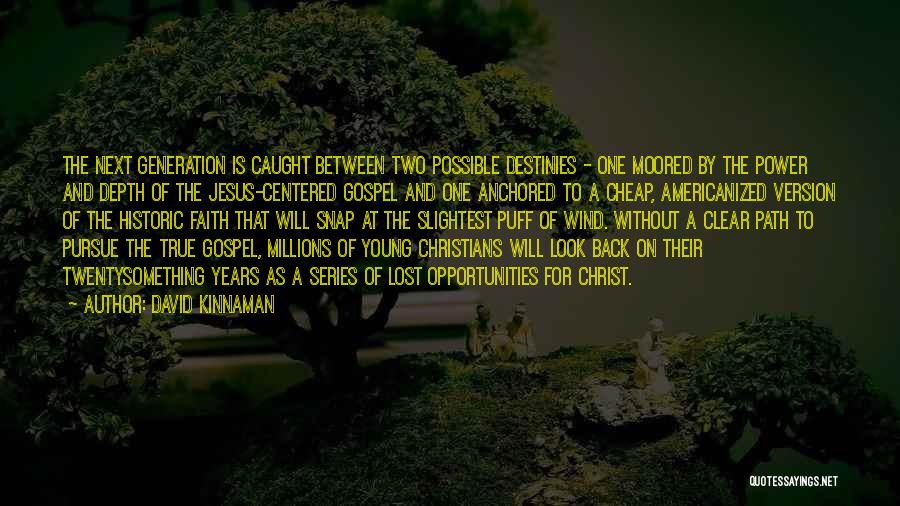 Moored Quotes By David Kinnaman Moored Quotes By David Kinnaman