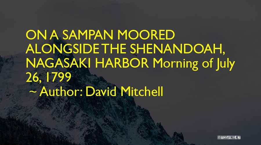 Moored Quotes By David Mitchell