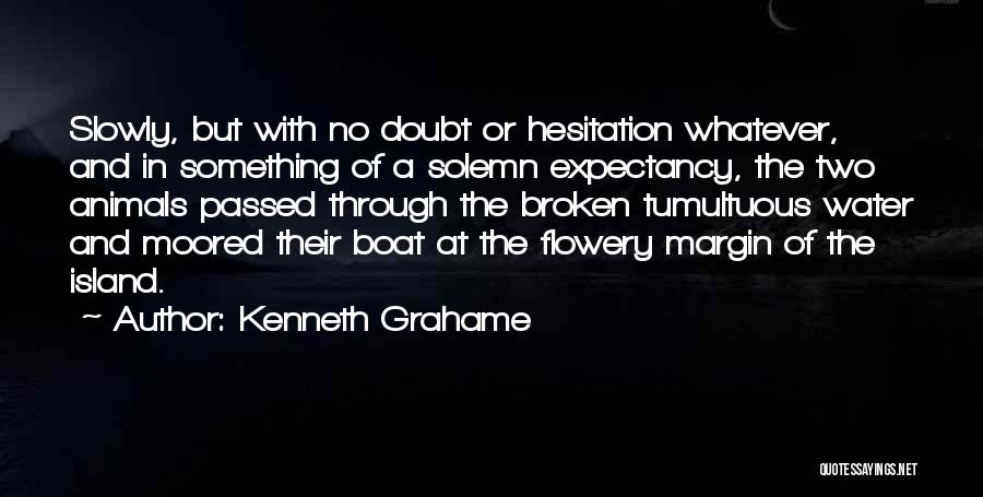 Moored Quotes By Kenneth Grahame