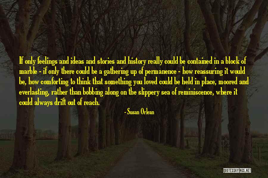 Moored Quotes By Susan Orlean