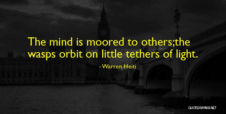 Moored Quotes By Warren Heiti