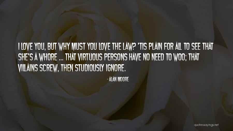 Moore's Law Quotes By Alan Moore