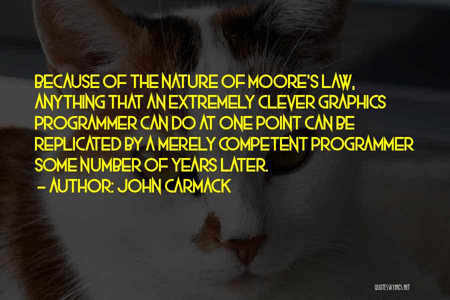 Moore's Law Quotes By John Carmack
