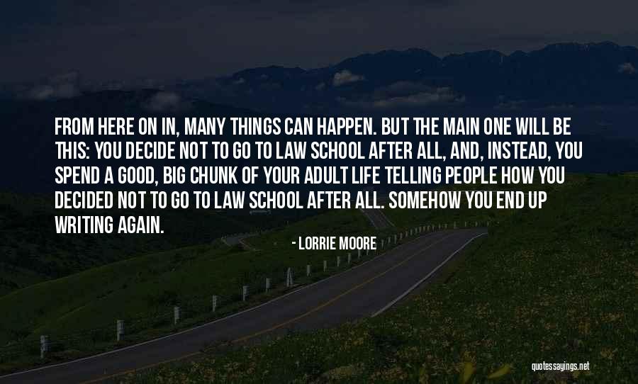 Moore's Law Quotes By Lorrie Moore