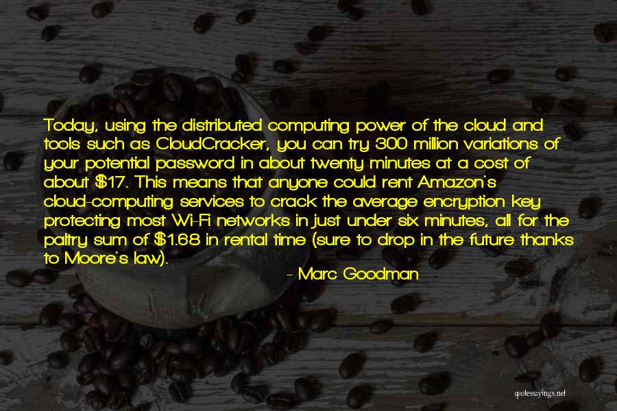 Moore's Law Quotes By Marc Goodman