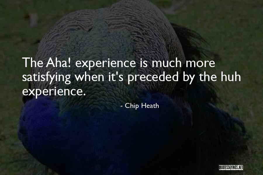 Moorhens Babies Quotes By Chip Heath