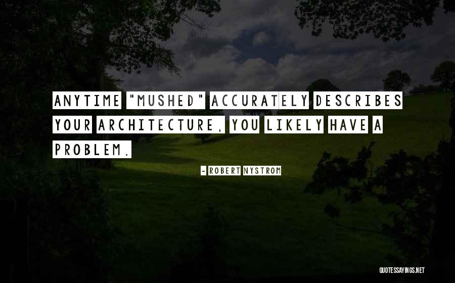 Moorie Quotes By Robert Nystrom Moorie Quotes By Robert Nystrom