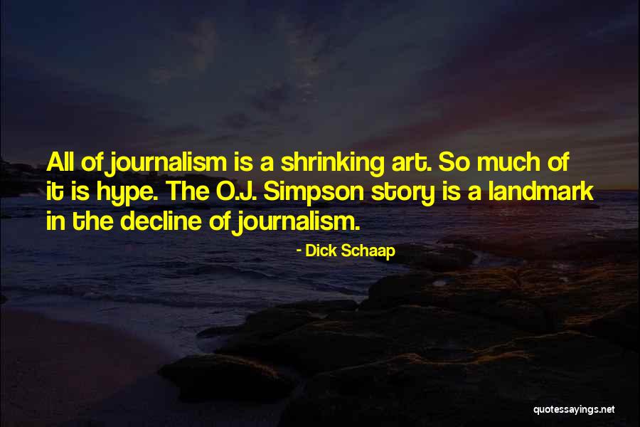 Moorjani Harjasrai Quotes By Dick Schaap Moorjani Harjasrai Quotes By Dick Schaap